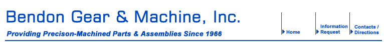 Bendon Gear and Machine, Inc. - Precision Machined Parts and  Assemblies Since 1966
